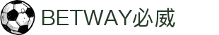 BETWAY·必威(西汉姆联)官方网站-Official Website